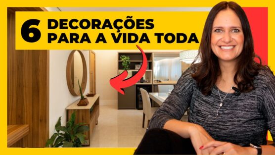 6 Decorações para a vida toda